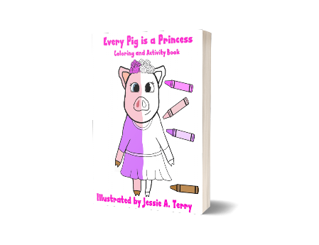 Every Pig is a Princess Coloring & Activity Book