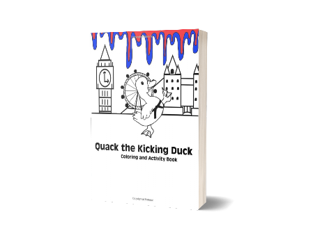 Quack the Kicking Duck Coloring & Activity Book
